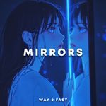 Mirrors (Sped Up) artwork