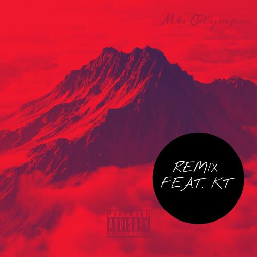 Mt. Olympus (feat. KT) [Remix]