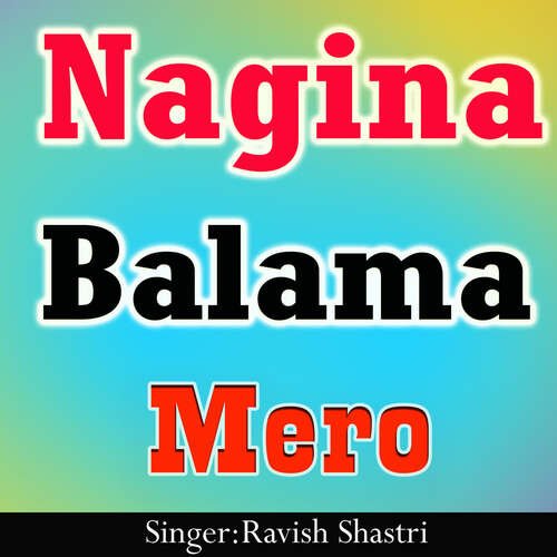 Nagina Balama Mero