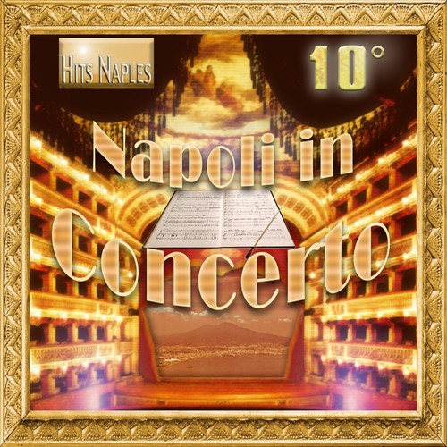 Napoli in concerto, Vol. 10