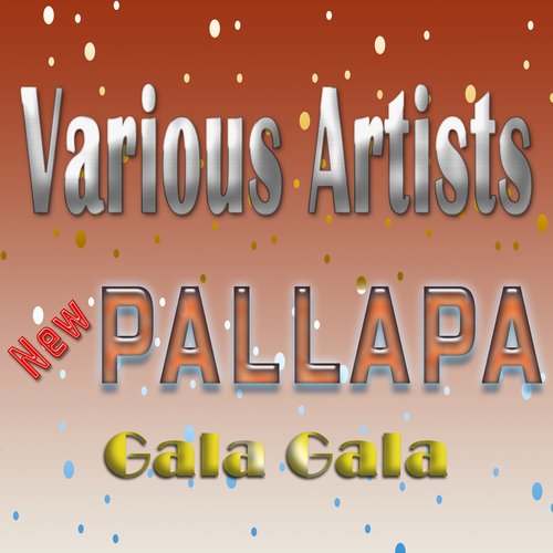 New Pallapa Gala Gala