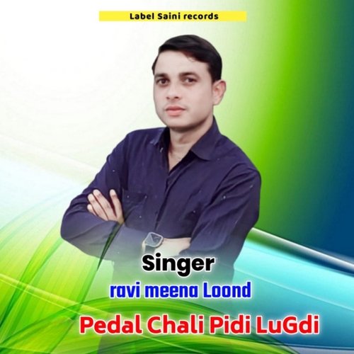 Pedal Chali Pidi Lugdi (Satyendra Yogi)