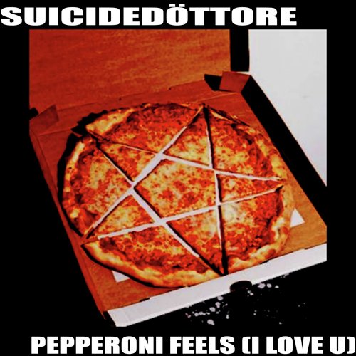 Pepperoni Feels (I Love U) cover art