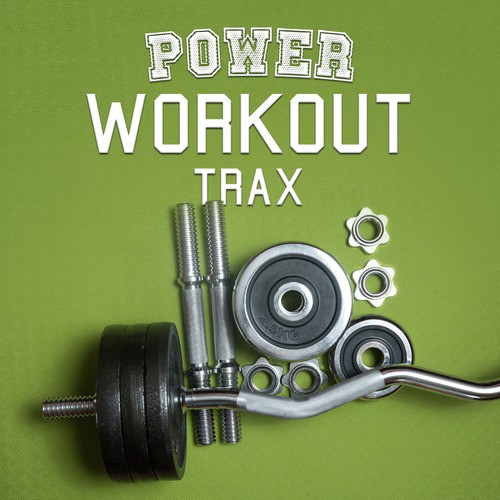 Power Workout Trax