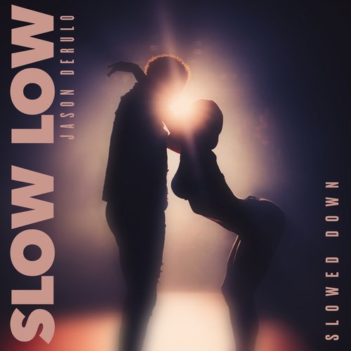 Slow Low (Slowed Down Version)_poster_image