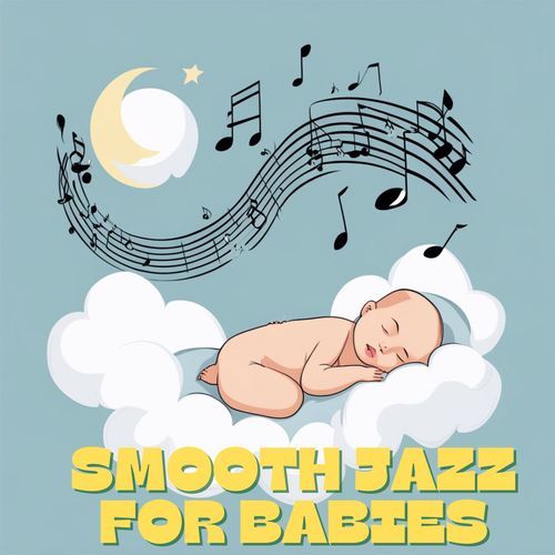 Tranquil Jazz Serenade Soft Melodies for Baby’s Dreamland cover art