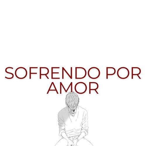 Sofrendo Por Amor cover art