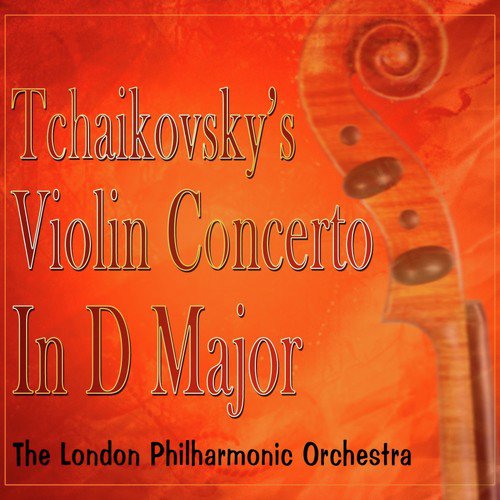 Tchaikovsky: Violin Concerto in D Major