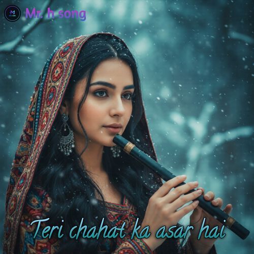 Teri Chahat Ka Asar Hai