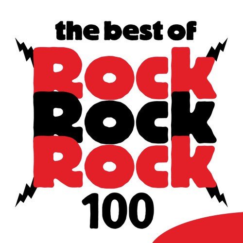 The Best of Rock Rock Rock 100