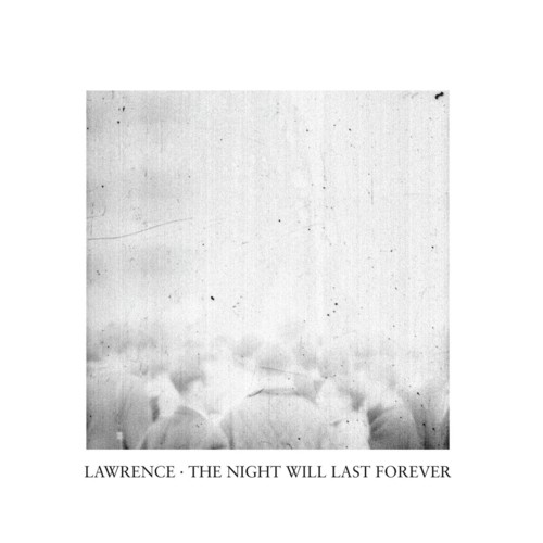 The Night Will Last Forever