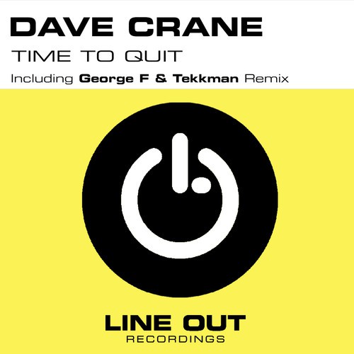 Time to Quit (George F & Tekkman Remix)