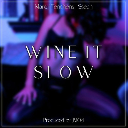 Wine It Slow