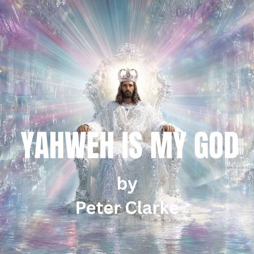 Yahweh Is My God