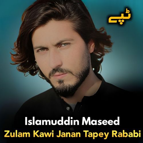 Zulam Kawi Janan Tapey Rababi