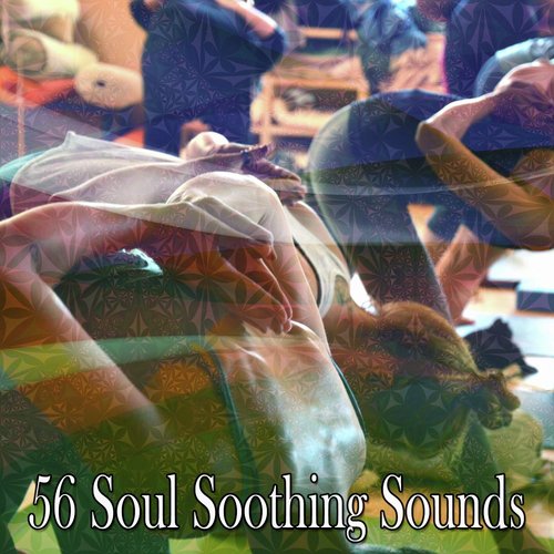 56 Soul Soothing Sounds