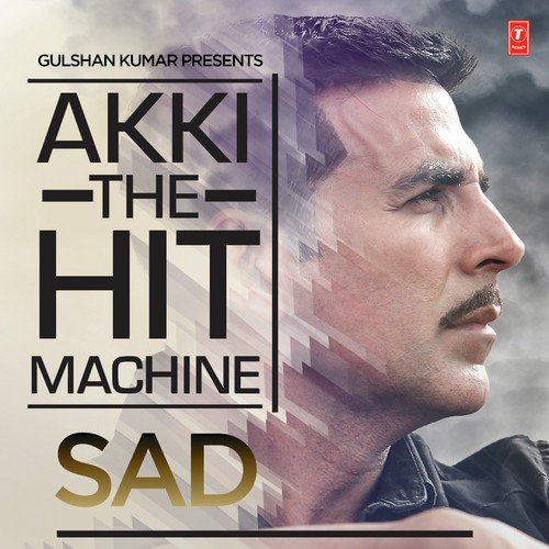 Akki The Hit Machine - Sad