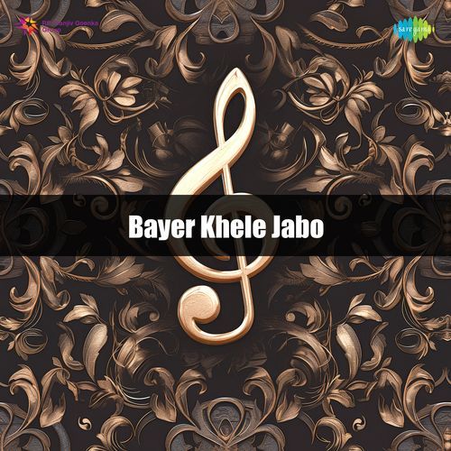 Bayer Khele Jabo