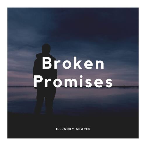 Broken Promises