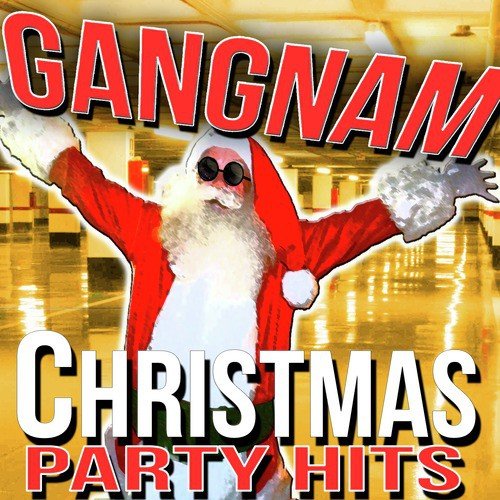 Christmas Party Hits. Gangnam