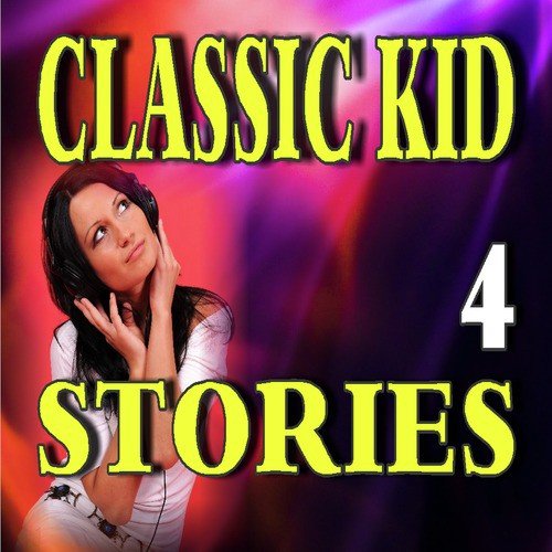 Classic Kid Stories, Vol. 4