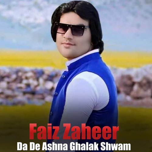 Da De Ashna Ghalak Shwam