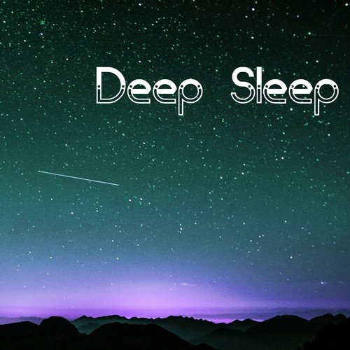 Deep Sleep - Good Ambient Background Tracks for Sleepless Night_poster_image