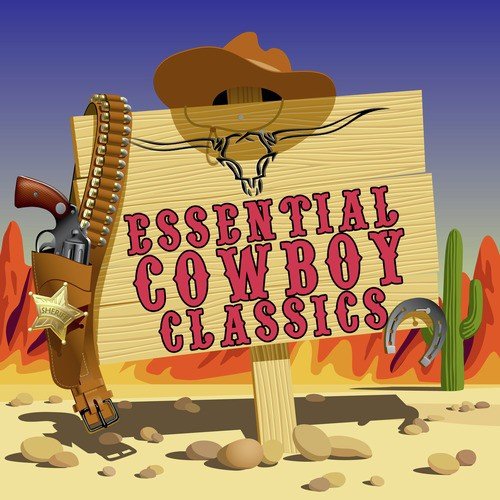Essential Cowboy Classics