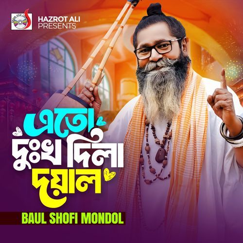 Eto Dukkho Dila Doyal