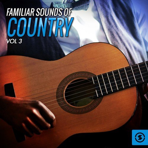 Familiar Sounds of Country, Vol. 3