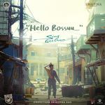 Hello Bossuu (From "Sing Geetham")