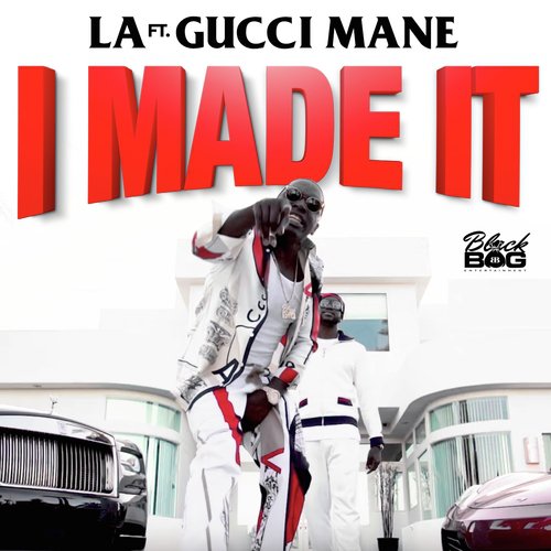 I Made It (feat. Gucci Mane)_poster_image