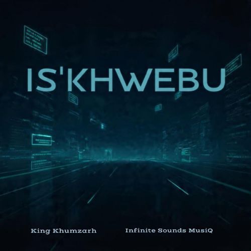 IS'KHWEBU (feat. Infinite Sounds Musiq)