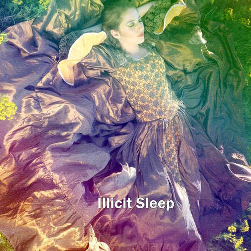 Illicit Sleep