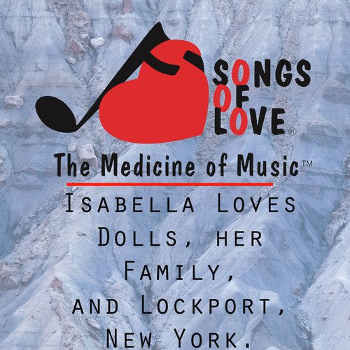 Isabella Loves Dolls, Her Family, and Lockport, New York. cover art