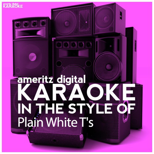 Karaoke (In the Style of Plain White T's)