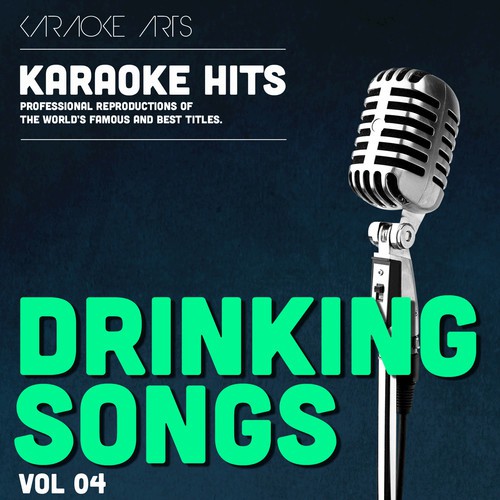 Karaoke Masters Drinking Songs, Vol. 4