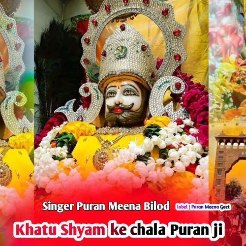 Khatu Shyam ke chala Puran ji