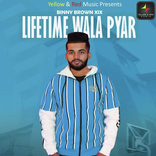 Lifetime Wala Pyar