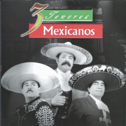 Los Tres Tenores Mexicanos