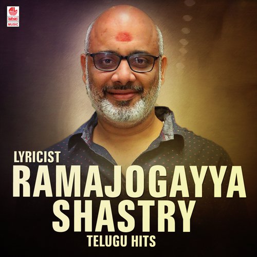Lyricist Ramajogayya Shastry - Telugu Hits