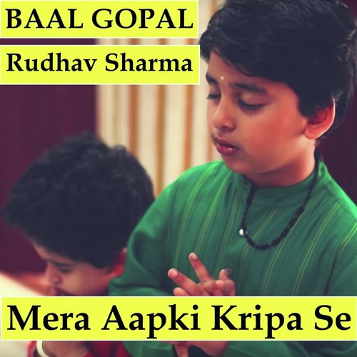 Mera Aapki Kripa Se (feat. Rudhav Sharma)