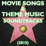 Movie Songs & Theme Music Soundtracks (2015)