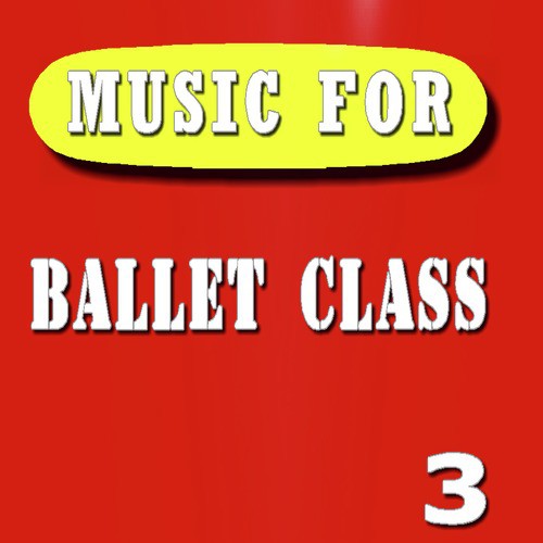 Music for Ballet Class, Vol. 3