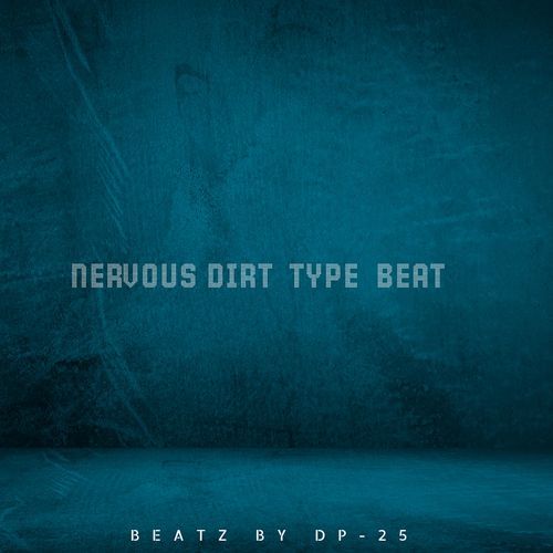 Nervous Dirt Type Beat cover art