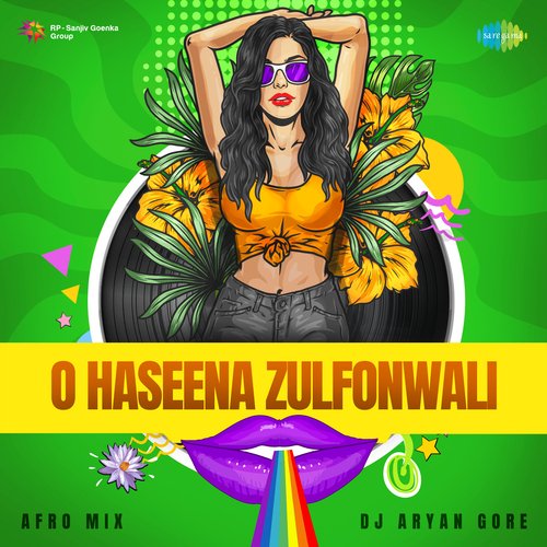 O Haseena Zulfonwali - Afro Mix