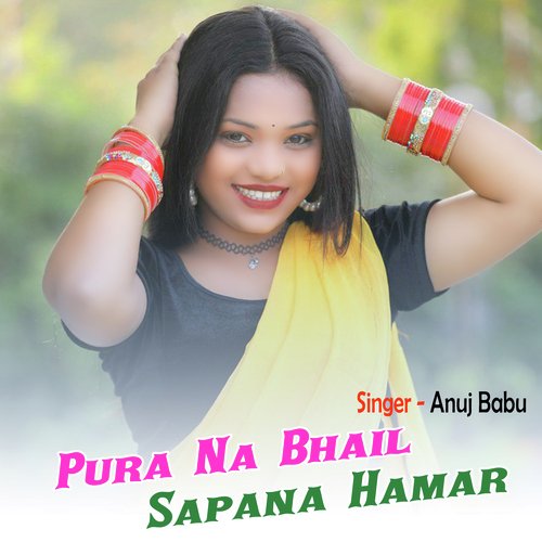Pura Na Bhail  Sapana Hamar
