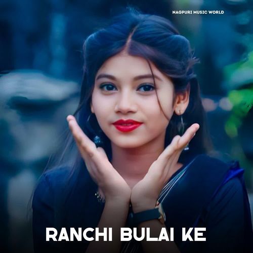 Ranchi Bulai Ke