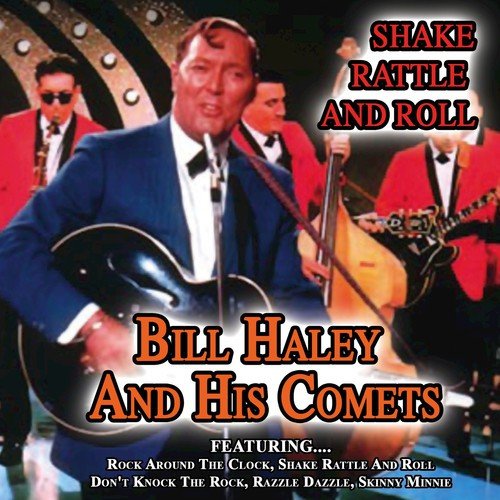 Shake,rattle And Roll Best Of Bill Haley And His Comets