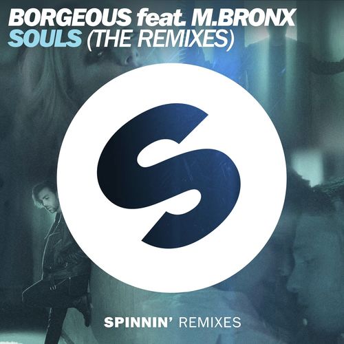 Souls (feat. M.BRONX) (The Remixes)